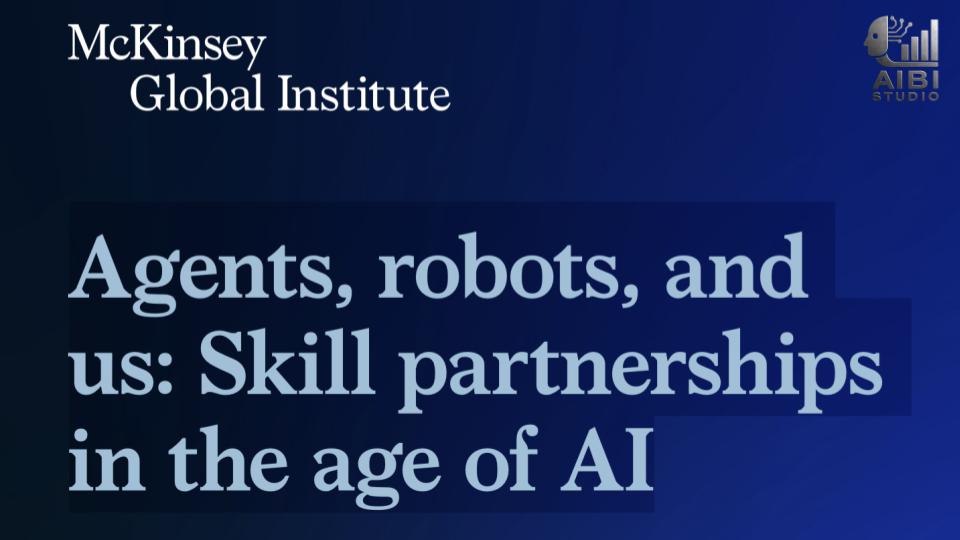 Agents, robots, and us: Skill partnerships in the age of AI